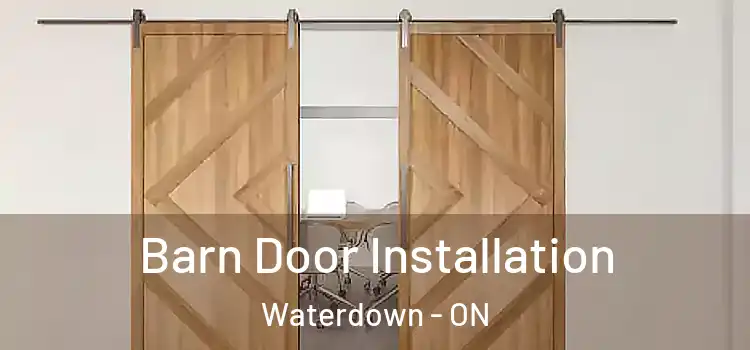  Barn Door Installation Waterdown - ON