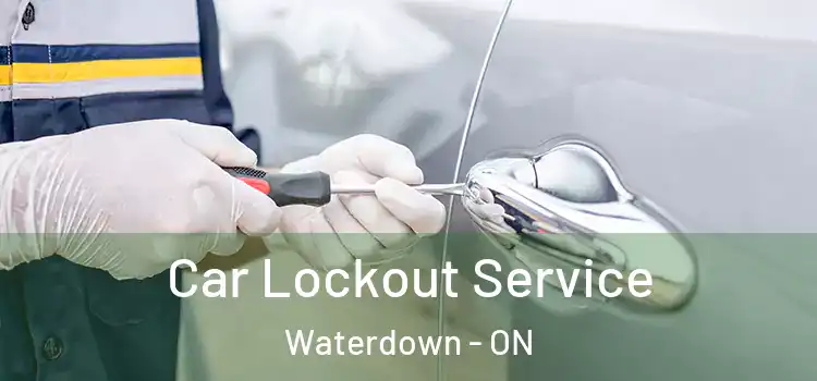 Car Lockout Service Waterdown - ON