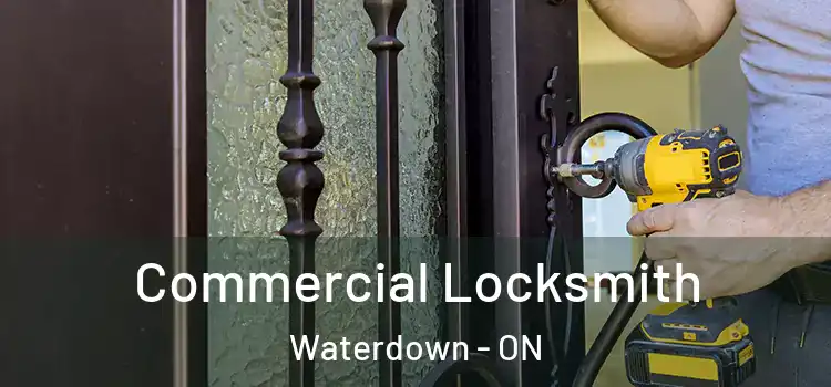 Commercial Locksmith Waterdown - ON