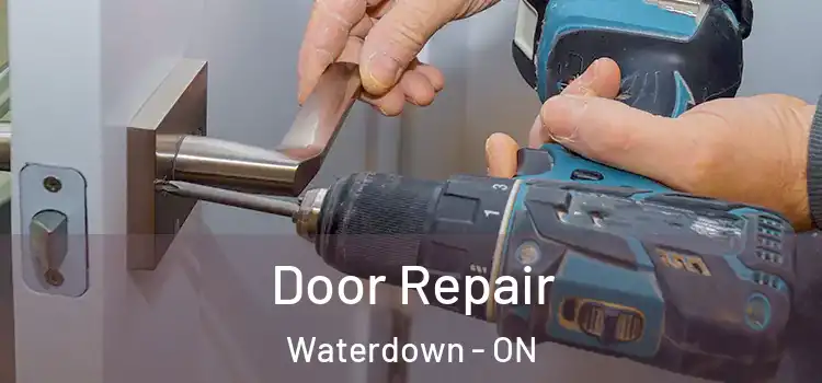 Door Repair Waterdown - ON