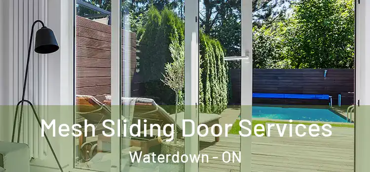 Mesh Sliding Door Services Waterdown - ON