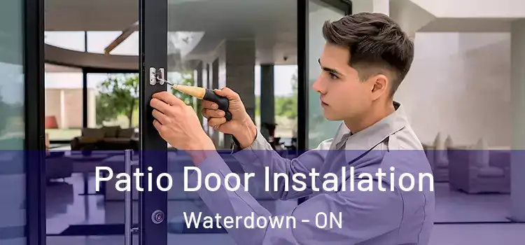  Patio Door Installation Waterdown - ON