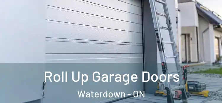  Roll Up Garage Doors Waterdown - ON