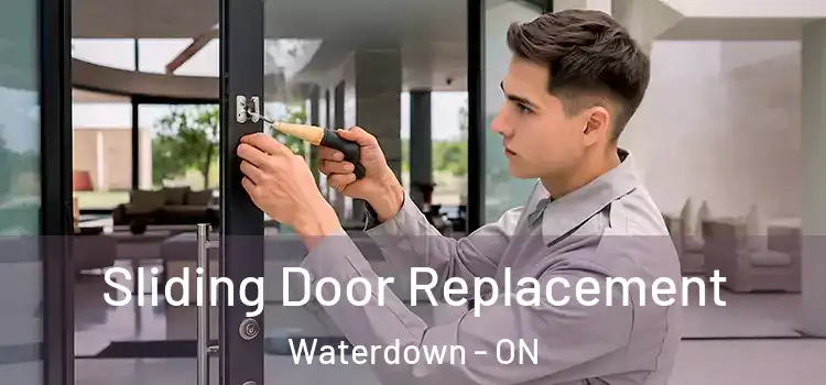 Sliding Door Replacement Waterdown - ON